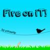 extrait jeux-video Fire on iT!
