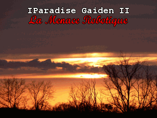 extrait jeux-video IParadise Gaiden II : La Menace Robotique