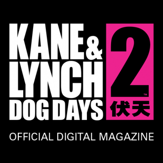 extrait jeux-video Kane &amp; Lynch 2: Dog Days  - The Official Digital Magazine