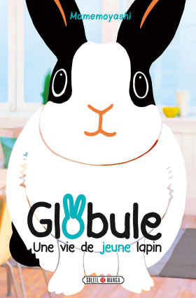 couverture manga Globule - une vie de jeune lapin