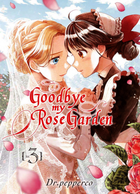 couverture manga Goodbye, my rose garden T3