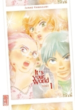 couverture manga It&#039;s your world T1