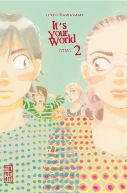 couverture manga It's your world T2