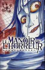 couverture manga Le manoir de l&#039;horreur T7
