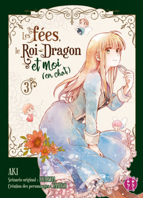 couverture manga Les fées, le roi-dragon et moi (en chat) T3
