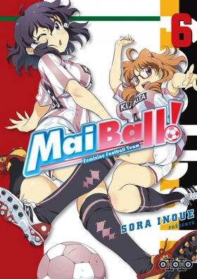 couverture manga Mai Ball ! Feminine Football Team T6