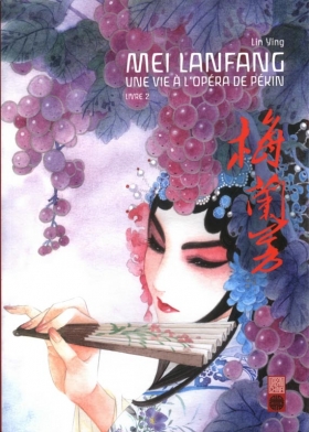 couverture manga Mei Lanfang - Une vie à l’opéra de Pékin T2