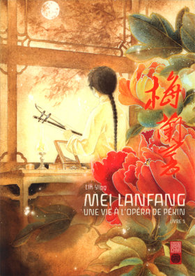 couverture manga Mei Lanfang - Une vie à l’opéra de Pékin T5