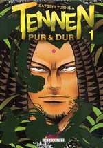 couverture manga Tennen, Pur &amp; Dur T1