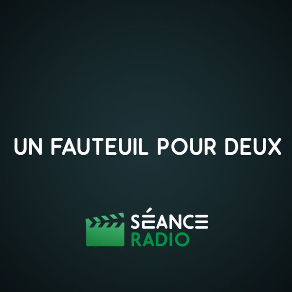 logo podcast Un Fauteuil Pour Deux