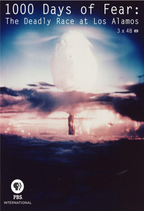 couverture film 1000 Days of Fear: The Deadly Race at Los Alamos