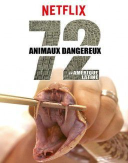 couverture film 72 animaux dangereux en Amérique latine