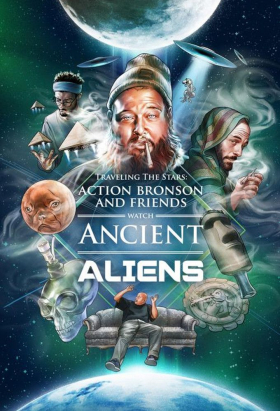 couverture film Action Bronson & Friends Watch Ancient Aliens