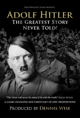 couverture film Adolf Hitler: The Greatest Story Never Told
