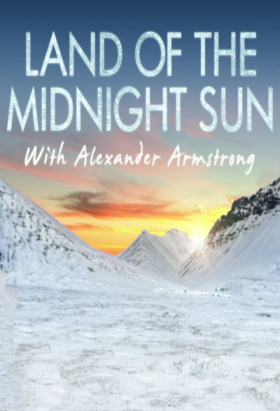 couverture film Alexander Armstrong in the Land of the Midnight Sun