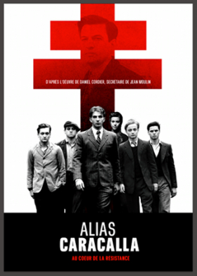 couverture film Alias Caracalla : Au coeur de la resistance
