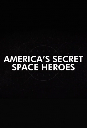 couverture film America's Secret Space Heroes