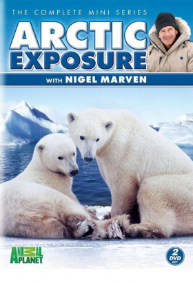 couverture film Arctic Exposure With Nigel Marven