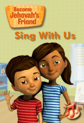 couverture film Become Jehovahs Friend - Sing With Us