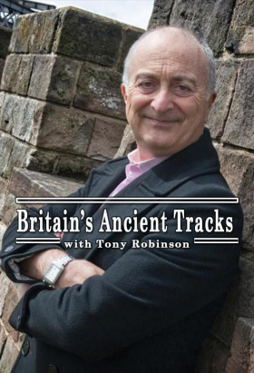 couverture film Britain's Ancient Tracks with Tony Robinson