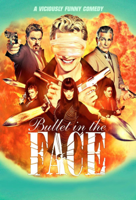couverture film Bullet in the Face