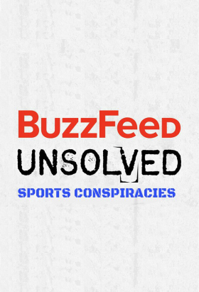 couverture film BuzzFeed Unsolved - Sports Conspiracies