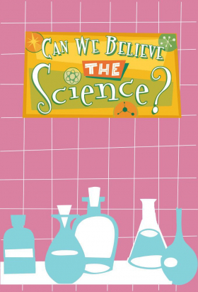 couverture film Can We Believe The Science?