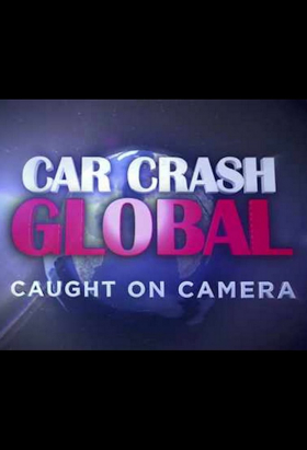 couverture film Car Crash Global: Caught on Camera