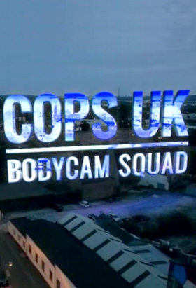 couverture film Cops UK: Bodycam Squad