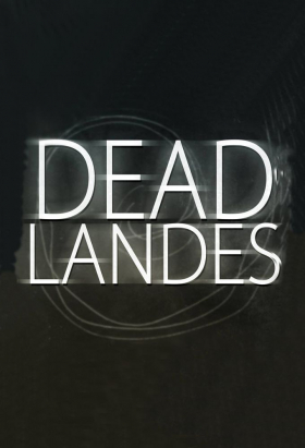 couverture film Dead Landes, les escapés