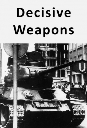 couverture film Decisive Weapons