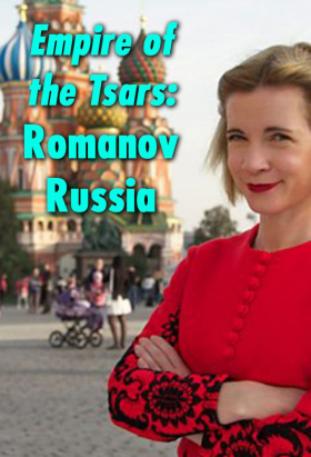 couverture film Empire of The Tsars: Romanov Russia with Lucy Worsley