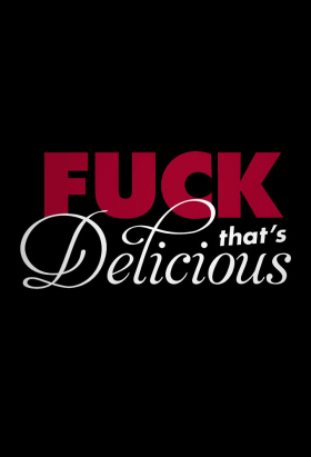 couverture film Fuck, That's Delicious