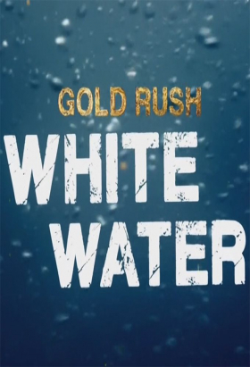 couverture film Gold Rush: White Water