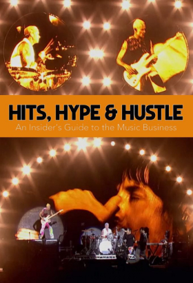 couverture film Hits, Hype & Hustle: An Insider's Guide to the Music Business