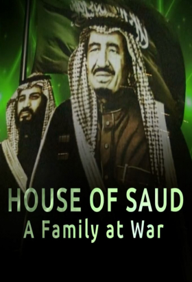 couverture film House of Saud: A Family at War