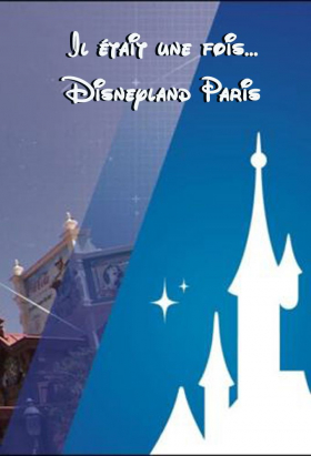 couverture film Il était une fois à Disneyland Paris