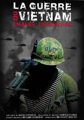 couverture film Images inconnues: La Guerre du Vietnam