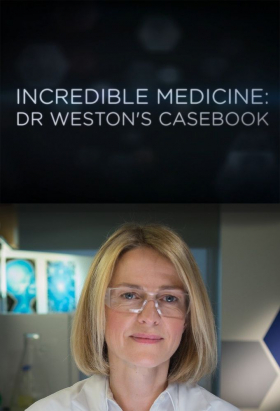 couverture film Incredible Medicine: Dr Weston's Casebook