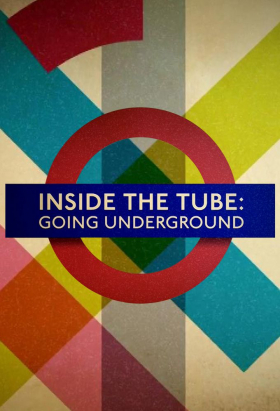 couverture film Inside the Tube: Going Underground