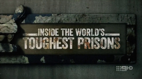 couverture film Inside the World&#039;s Toughest Prisons