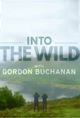 couverture film Into the Wild with Gordon Buchanan