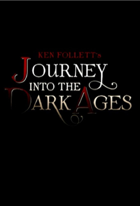 couverture film Ken Follett's Journey Into the Dark Ages