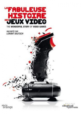 couverture film La Fabuleuse Histoire des Jeux Vidéo