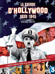 couverture film La guerre d'Hollywood 1939-1945