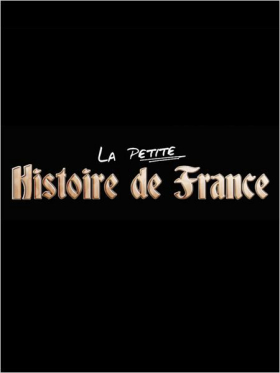 couverture film La Petite Histoire de France