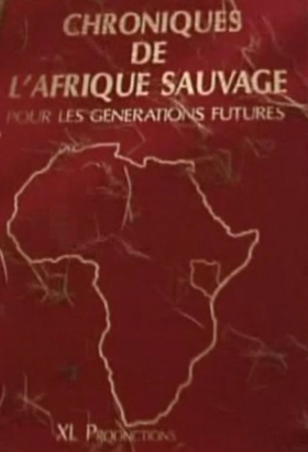 couverture film Les Chroniques de l'Afrique sauvage