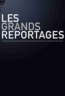 couverture film Les grands reportages
