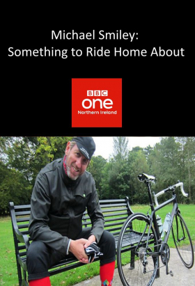 couverture film Michael Smiley: Something to Ride Home About