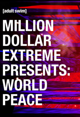 couverture film Million Dollar Extreme Presents: World Peace